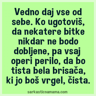 Vedno daj vse od sebe